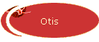 Otis